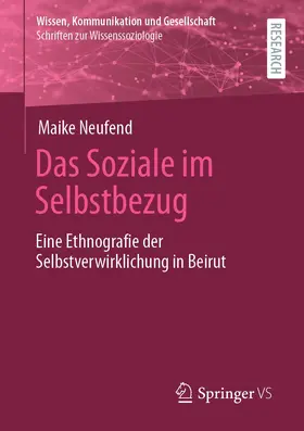 Neufend | Das Soziale im Selbstbezug | Buch | 978-3-658-39804-0 | sack.de