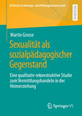 Grosse |  Sexualität als sozialpädagogischer Gegenstand | eBook | Sack Fachmedien