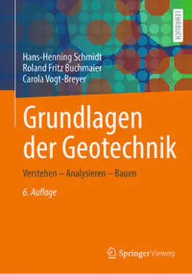 Schmidt / Buchmaier / Vogt-Breyer | Grundlagen der Geotechnik | E-Book | www.sack.de