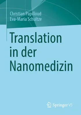 Papilloud / Schultze |  Translation in der Nanomedizin | Buch |  Sack Fachmedien