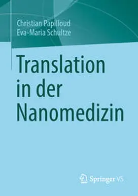 Papilloud / Schultze |  Translation in der Nanomedizin | eBook | Sack Fachmedien