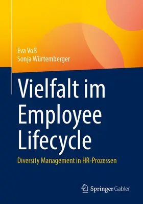 Würtemberger / Voß | Vielfalt im Employee Lifecycle | Buch | 978-3-658-39840-8 | sack.de