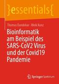 Kunz / Dandekar |  Bioinformatik am Beispiel des SARS-CoV2 Virus und der Covid19 Pandemie | Buch |  Sack Fachmedien