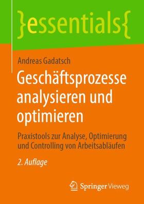 Gadatsch | Geschäftsprozesse analysieren und optimieren | Buch | 978-3-658-39858-3 | sack.de