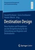 Pechlaner / Olbrich / Erschbamer |  Destination Design | Buch |  Sack Fachmedien