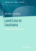 Koegst / Kühne |  Land Loss in Louisiana | Buch |  Sack Fachmedien