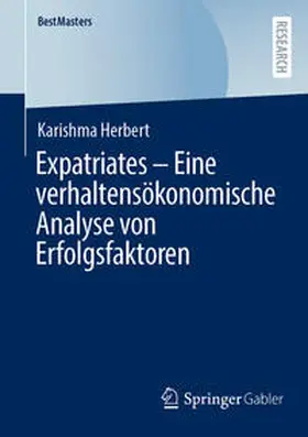 Herbert | Expatriates – Eine verhaltensökonomische Analyse von Erfolgsfaktoren | E-Book | www.sack.de