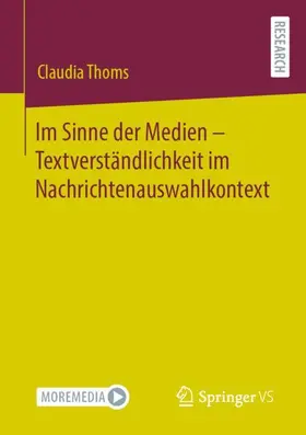 Thoms |  Im Sinne der Medien - Textverständlichkeit im Nachrichtenauswahlkontext | Buch |  Sack Fachmedien