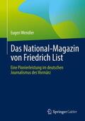 Wendler |  Das National-Magazin von Friedrich List | Buch |  Sack Fachmedien