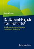 Wendler |  Das National-Magazin von Friedrich List | eBook | Sack Fachmedien