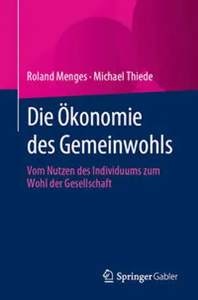 Menges / Thiede |  Die Ökonomie des Gemeinwohls | eBook | Sack Fachmedien