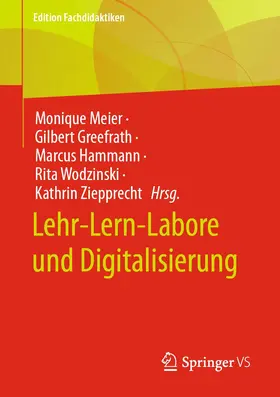 Meier / Greefrath / Ziepprecht |  Lehr-Lern-Labore und Digitalisierung | Buch |  Sack Fachmedien
