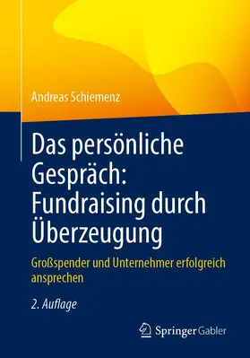 Schiemenz |  Das persönliche Gespräch: Fundraising durch Überzeugung | Buch |  Sack Fachmedien