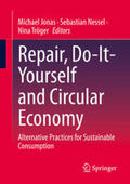 Jonas / Nessel / Tröger |  Repair, Do-It-Yourself and Circular Economy | eBook | Sack Fachmedien