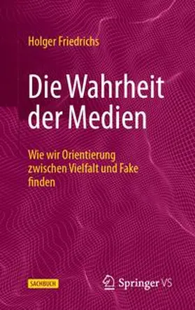 Friedrichs | Die Wahrheit der Medien | E-Book | www.sack.de
