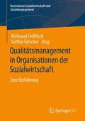 Grillitsch / Felscher |  Qualitätsmanagement in Organisationen der Sozialwirtschaft | Buch |  Sack Fachmedien