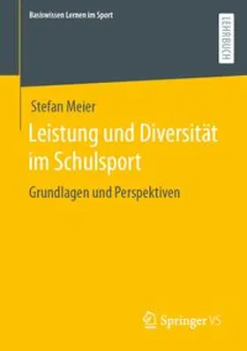 Meier |  Leistung und Diversität im Schulsport | eBook | Sack Fachmedien