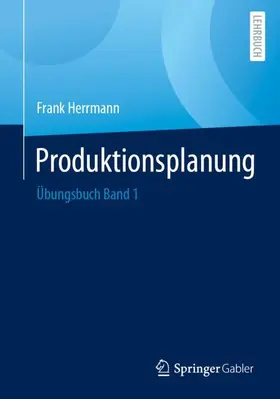 Herrmann |  Produktionsplanung | Buch |  Sack Fachmedien