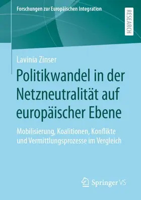 Zinser | Politikwandel in der Netzneutralität auf europäischer Ebene | Buch | 978-3-658-40248-8 | www.sack.de