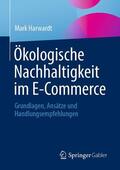 Harwardt |  Ökologische Nachhaltigkeit im E-Commerce | eBook | Sack Fachmedien