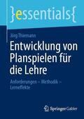 Thiemann |  Entwicklung von Planspielen für die Lehre | Buch |  Sack Fachmedien