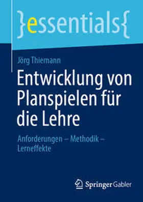 Thiemann | Entwicklung von Planspielen für die Lehre | E-Book | sack.de