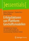 Schammer / Boßlau / Hess |  Erfolgsfaktoren von Plattform-Geschäftsmodellen | Buch |  Sack Fachmedien