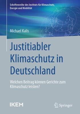 Kalis | Justitiabler Klimaschutz in Deutschland | Buch | 978-3-658-40289-1 | sack.de