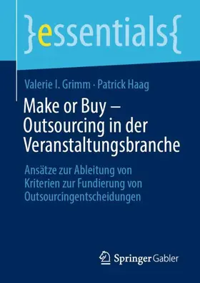 Haag / Grimm | Make or Buy - Outsourcing in der Veranstaltungsbranche | Buch | 978-3-658-40331-7 | sack.de