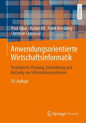 Alpar / Czarnecki / Alt | Anwendungsorientierte Wirtschaftsinformatik | Buch | 978-3-658-40351-5 | sack.de