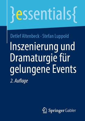 Altenbeck / Luppold |  Inszenierung und Dramaturgie für gelungene Events | eBook | Sack Fachmedien
