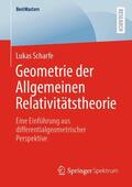 Scharfe |  Geometrie der Allgemeinen Relativitätstheorie | Buch |  Sack Fachmedien