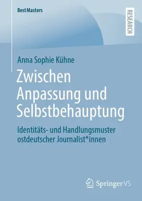 Kühne |  Zwischen Anpassung und Selbstbehauptung | Buch |  Sack Fachmedien