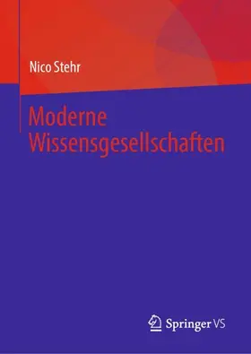 Stehr | Moderne Wissensgesellschaften | Buch | 978-3-658-40380-5 | www.sack.de