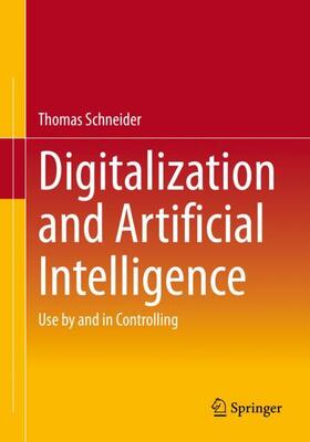 Schneider |  Digitalization and Artificial Intelligence | Buch |  Sack Fachmedien