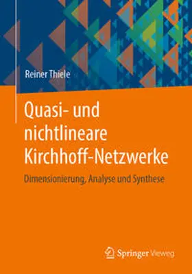Thiele |  Quasi- und nichtlineare Kirchhoff-Netzwerke | eBook | Sack Fachmedien