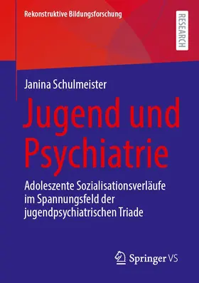 Schulmeister |  Jugend und Psychiatrie | Buch |  Sack Fachmedien