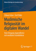 Aslan / Yildiz |  Muslimische Religiosität im digitalen Wandel | eBook | Sack Fachmedien