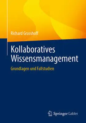 Grasshoff |  Kollaboratives Wissensmanagement | eBook | Sack Fachmedien