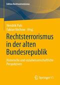Virchow / Puls |  Rechtsterrorismus in der alten Bundesrepublik | Buch |  Sack Fachmedien