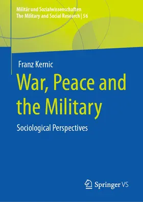 Kernic | War, Peace and the Military | Buch | 978-3-658-40520-5 | www.sack.de