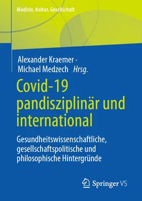 Medzech / Kraemer / Krämer |  Covid-19 pandisziplinär und international | Buch |  Sack Fachmedien