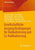 Pickel / Decker / Uslucan |  Gesellschaftliche Ausgangsbedingungen für Radikalisierung und Co-Radikalisierung | Buch |  Sack Fachmedien