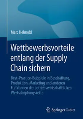 Helmold | Wettbewerbsvorteile entlang der Supply Chain sichern | E-Book | www.sack.de