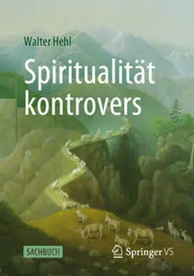 Hehl |  Spiritualität kontrovers | eBook | Sack Fachmedien