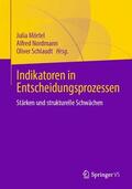 Mörtel / Schlaudt / Nordmann |  Indikatoren in Entscheidungsprozessen | Buch |  Sack Fachmedien