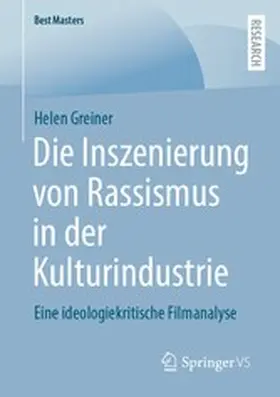 Greiner |  Die Inszenierung von Rassismus in der Kulturindustrie | eBook | Sack Fachmedien