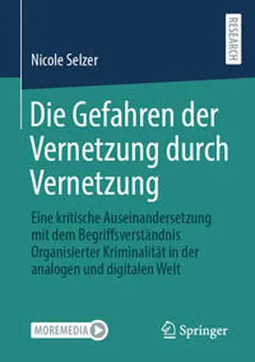 Selzer |  Die Gefahren der Vernetzung durch Vernetzung | eBook | Sack Fachmedien