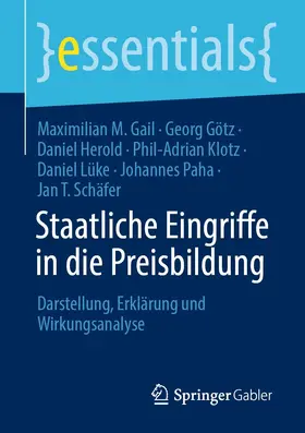 Gail / Götz / Herold |  Staatliche Eingriffe in die Preisbildung | eBook | Sack Fachmedien