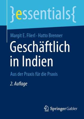 Brenner / Flierl | Geschäftlich in Indien | Buch | 978-3-658-40679-0 | sack.de